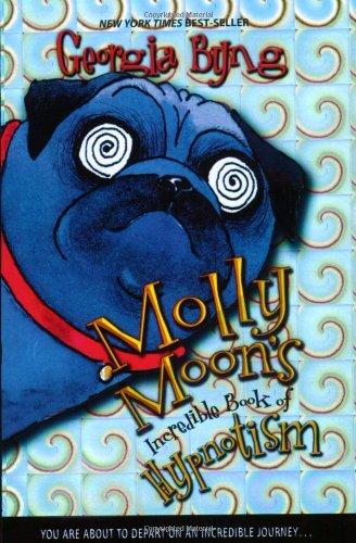 Molly Moon's Incredible Book of Hypnotism