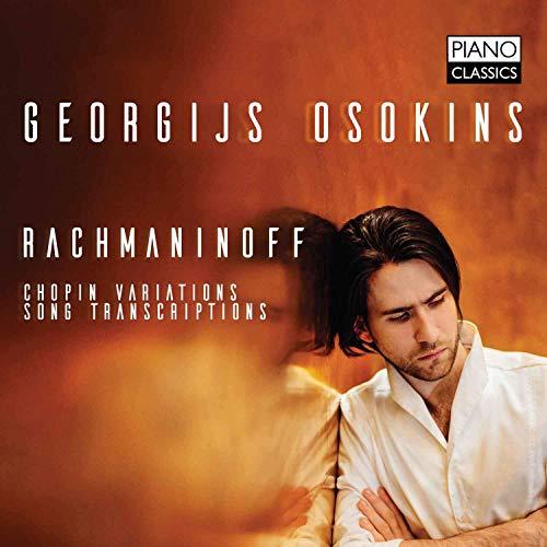 Rachmaninow:Chopin Variations/Song Transcriptions