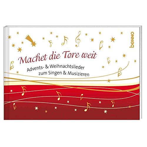 Machet die Tore weit: Advents- & Weihnachtslieder zum Singen & Musizieren