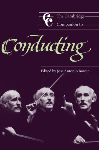 The Cambridge Companion to Conducting (Cambridge Companions to Music)