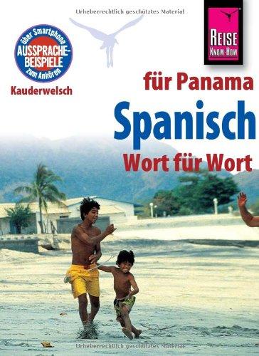 Reise Know-How Sprachführer Spanisch für Panama - Wort für Wort: Kauderwelsch-Band 109