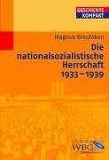 Die nationalsozialistische Herrschaft 1933-1939