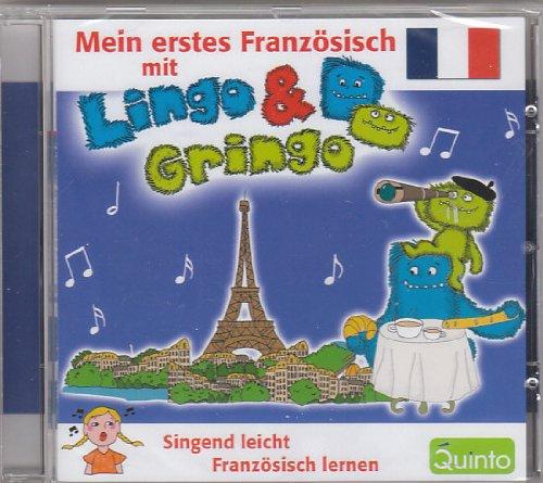 Erstes Französisch mit Lingo & Gringo: Singend leicht Fremdsprachen lernen