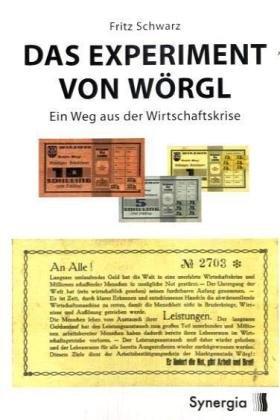 Das Experiment von Wörgl: Ein Weg aus der Wirtschaftskrise