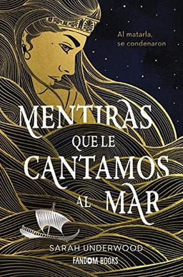 Mentiras que le cantamos al mar (Fantasía)