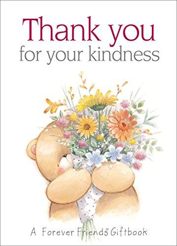 Thank You for Your Kindness: A Forever Freinds Giftbook (Forever Friends)