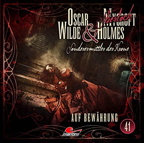 Oscar Wilde & Mycroft Holmes - Folge 41: Auf Bewährung. Hörspiel.