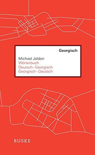 Wörterbuch Deutsch-Georgisch / Georgisch-Deutsch