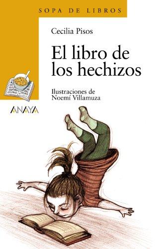 El libro de los hechizos (LITERATURA INFANTIL - Sopa de Libros, Band 125)