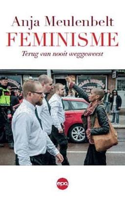 Feminisme: terug van nooit weggeweest