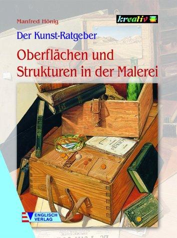 Oberflächen und Strukturen in der Malerei