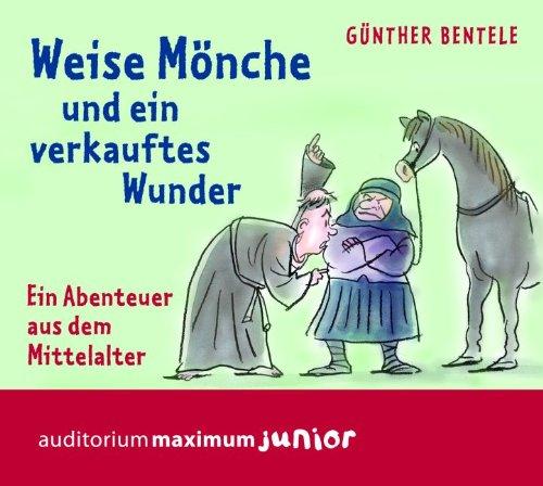 Weise Mönche und die Verschwörung im Kloster: Ein Abenteuer aus dem Mittelalter