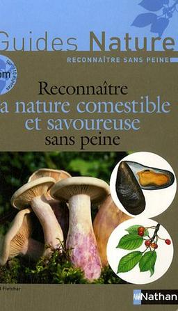 Reconnaître la nature comestible et savoureuse sans peine