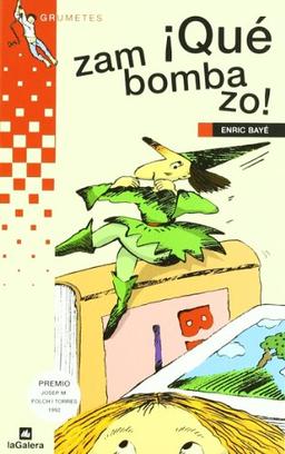 Zam ¡Que bombazo! (Grumetes, Band 16)