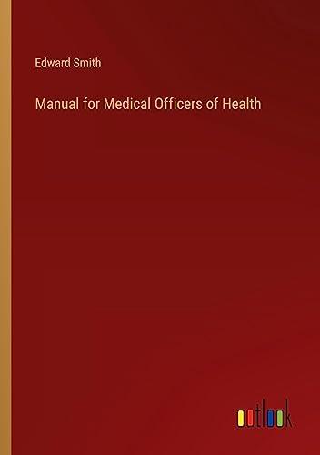 Manual for Medical Officers of Health