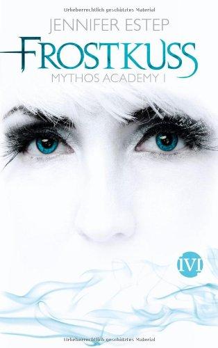 Frostkuss: Mythos Academy 1