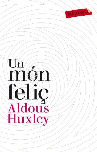 Un món feliç (LABUTXACA, Band 283)