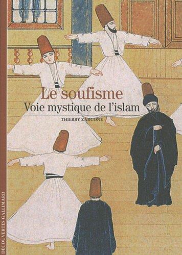 Le soufisme : voie mystique de l'islam