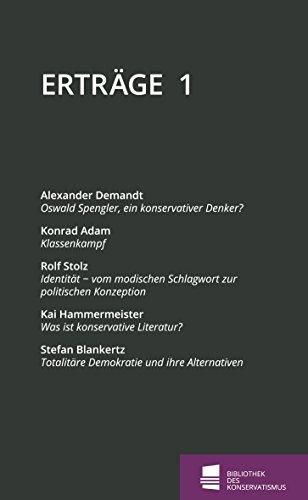 Erträge: Schriftenreihe der Bibliothek des Konservatismus, Band 1