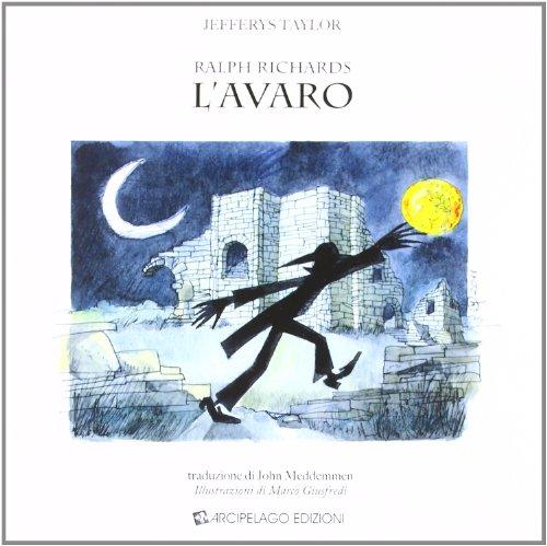 Ralph Richards. L'avaro