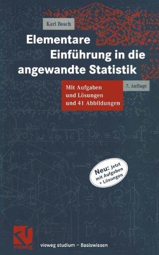 Elementare Einführung in die angewandte Statistik (vieweg studium; Basiswissen)