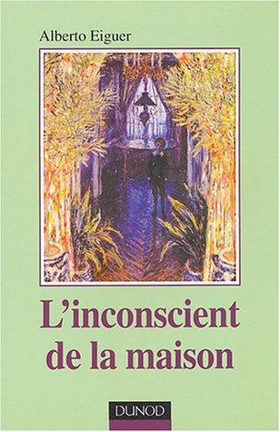 L'inconscient de la maison