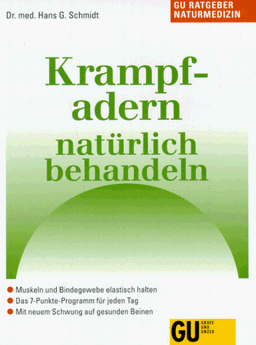 Krampfadern natürlich behandeln. So helfen Naturheilverfahren bei Erkrankungen der Beinvenen