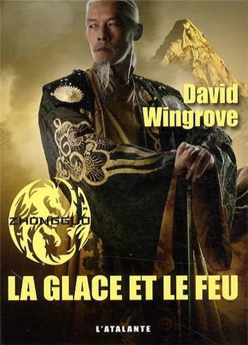 Zhongguo. Vol. 4. La glace et le feu