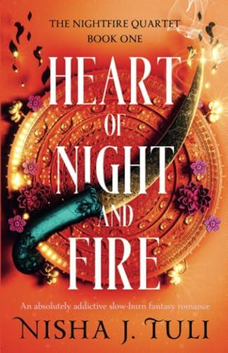 Heart of Night and Fire: An absolutely addictive slow burn fantasy romance (The Nightfire Quartet, Band 1)