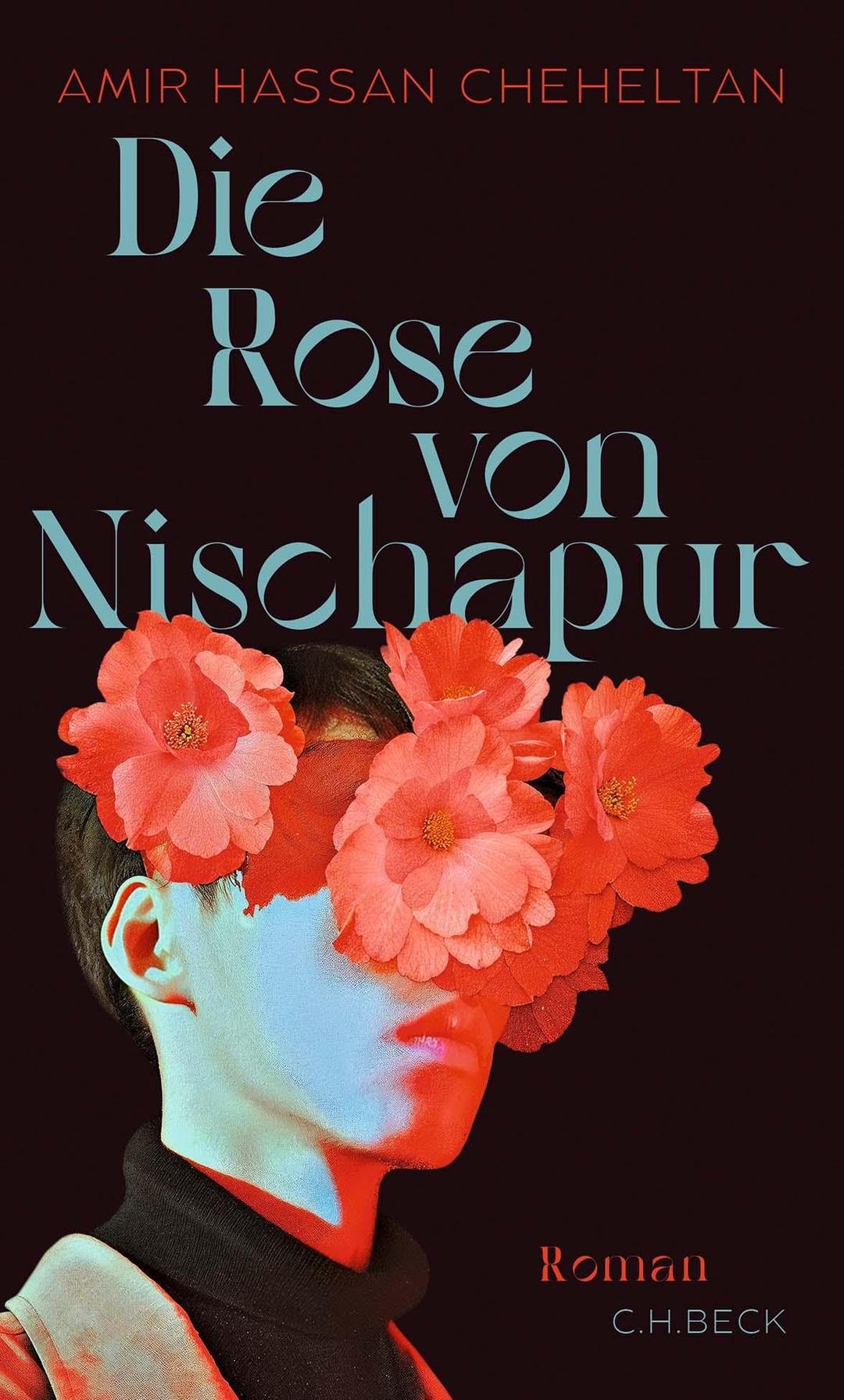 Die Rose von Nischapur: Roman