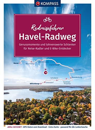 KOMPASS RadReiseFührer Havel-Radweg: Von der Mecklenburgischen Seenplatte bis Wittenberge an der Elbe mit Extra-Tourenkarte, Reiseführer und exakter ... (KOMPASS-Fahrradführer, Band 6929)