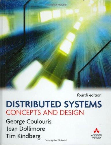 Distributed Systems: Concepts and Design (International Computer Science)