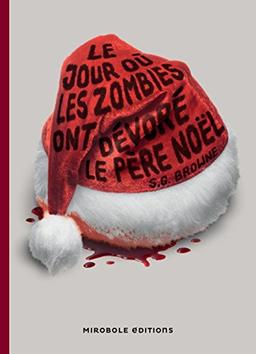 Le jour où les zombies ont dévoré le Père Noël