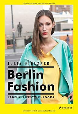 Berlin Fashion: Labels  Lifestyle  Looks