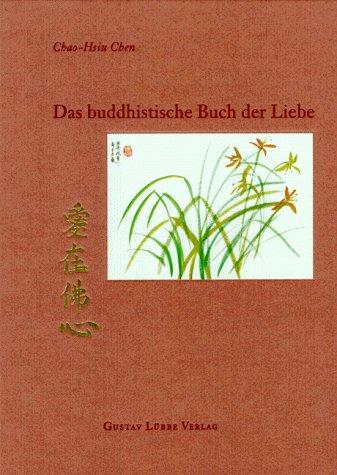 Das buddhistische Buch der Liebe.