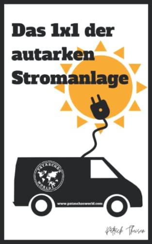 Das 1x1 der autarken Stromanlage