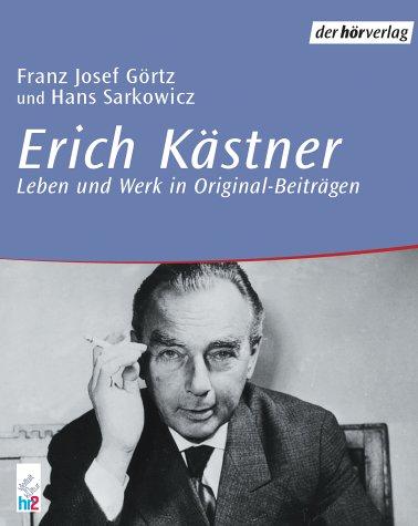 Erich Kästner. 2 CDs. . Leben und Werk in Original-Beiträgen