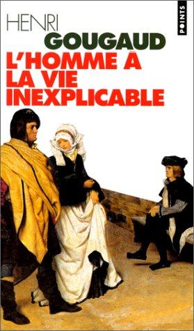 L'homme à la vie inexplicable