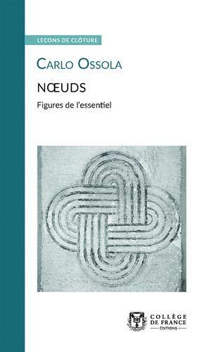 Noeuds : figures de l'essentiel