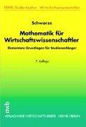 Mathematik für Wirtschaftswissenschaftler, Elementare Grundlagen für Studienanfänger