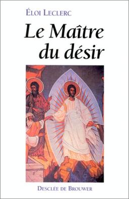 Le maître du désir : une lecture de l'Evangile de Jean