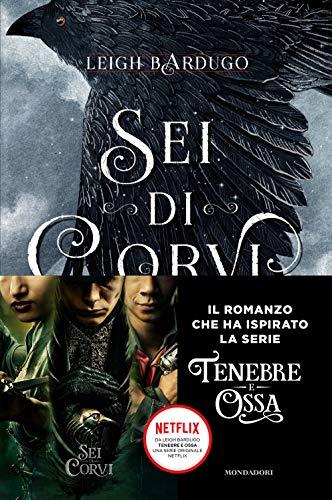 Leigh Bardugo - Sei Di Corvi (1 BOOKS)