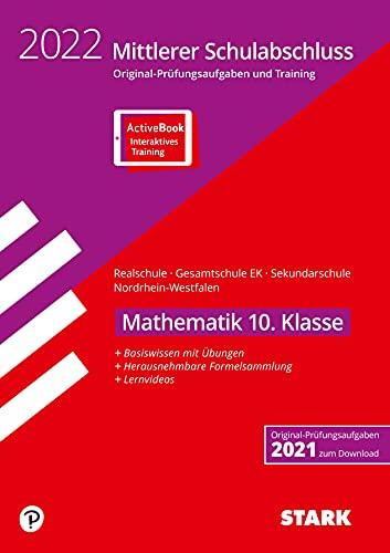 STARK Original-Prüfungen und Training - Mittlerer Schulabschluss 2022 - Mathematik - Realschule/Gesamtschule EK/ Sekundarschule - NRW: Ausgabe mit ActiveBook (STARK-Verlag - Abschlussprüfungen)