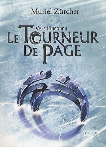 Le tourneur de page. Vol. 2. Vers l'inconnu