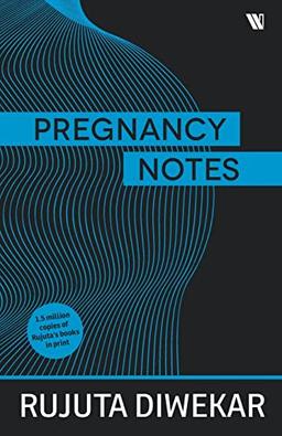 Pregnancy Notes: Before; During & After