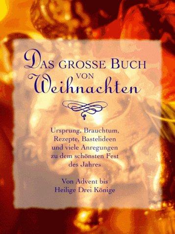 Das grosse Buch von Weihnachten