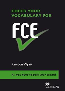 Check your Vocabulary for FCE: Intermediate and Upper-intermediate