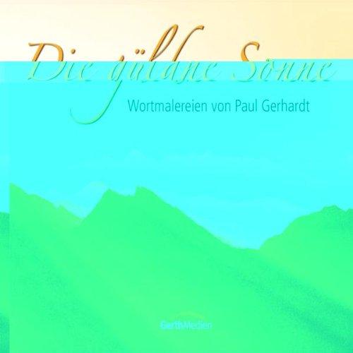 Die güldne Sonne (Bildband & Audio-CD)