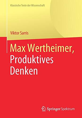 Max Wertheimer, Produktives Denken (Klassische Texte der Wissenschaft)