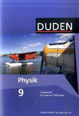 Duden Physik - Gymnasium Thüringen: 9. Schuljahr - Arbeitsheft